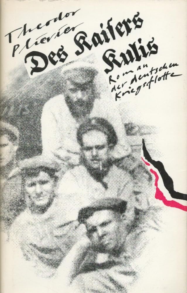Des Kaisers Kulis. Roman der deutschen Kriegsflotte German history
