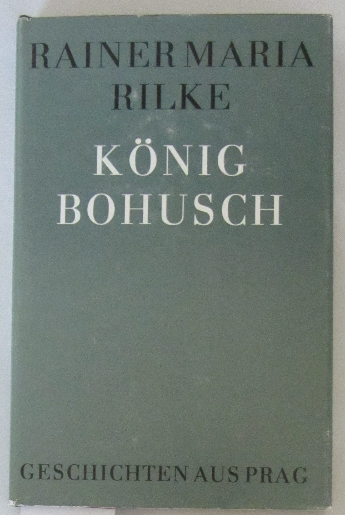 König Bohusch. Geschichten aus Prag Books