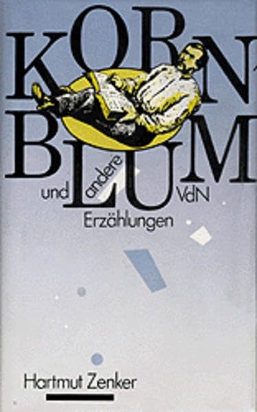 Kornblum und andere Erzählungen Contemporary literature