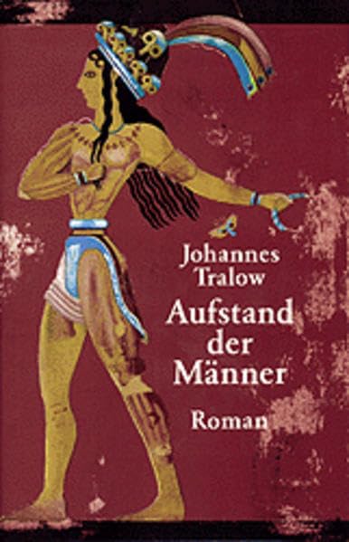 Aufstand der Männer. Roman Historical Fiction