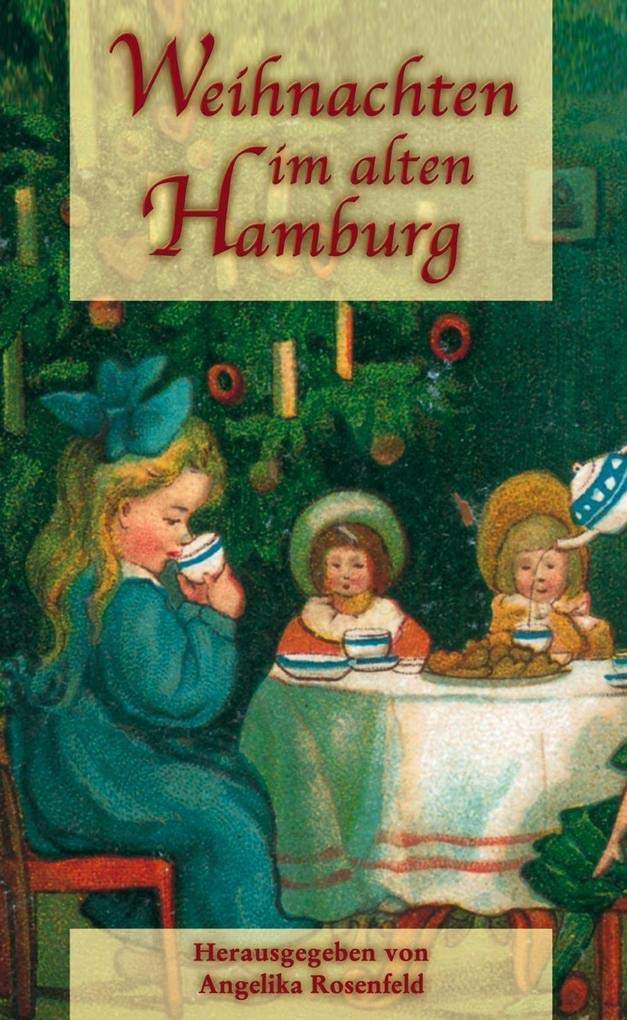 Weihnachten im alten Hamburg: Michelglanz und Domrummel Contemporary literature