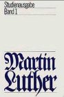 Martin Luther. Studienausgabe, 6 Bde., Bd.1 Memories