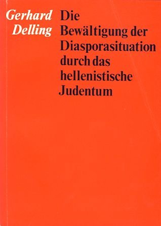 Die Bewältigung der Diasporasituation durch das hellenistische Judentum Books