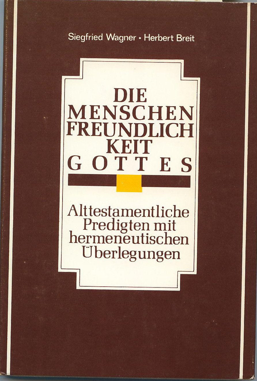 Die Menschenfreundlichkeit Gottes - Alttestamentliche Predigten mit hermeneutischen Überlegungen Books