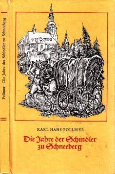 Die Jahre der Schindler zu Schneeberg Books