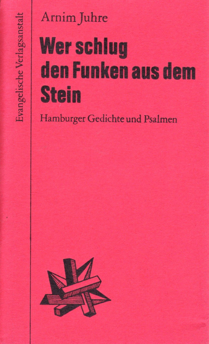 Wer schlug den Funken aus dem Stein Books