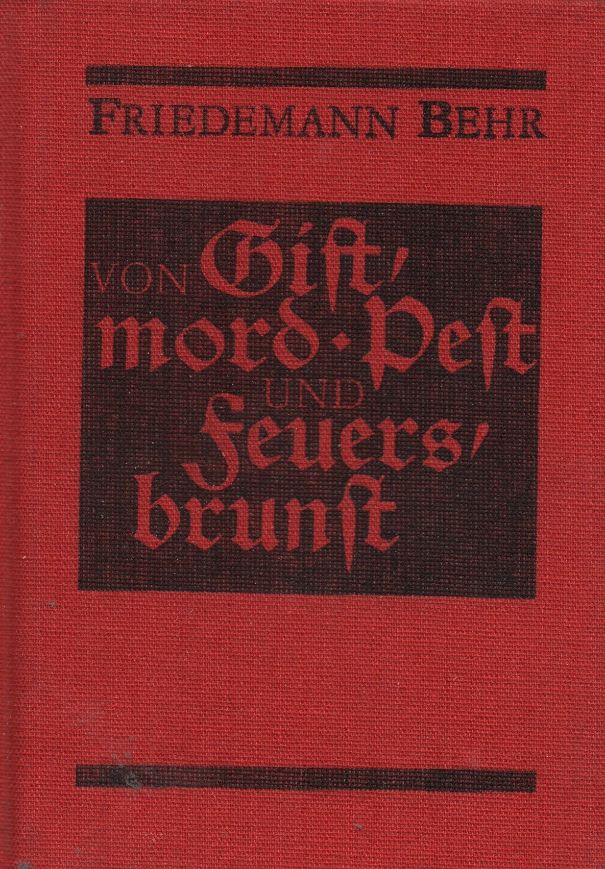Von Giftmord Pest und Feuersbrunst Books
