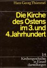 Kirchengeschichte in Einzeldarstellungen, 36 Bde., Bd.1/4, Die Kirche des Ostens im 3. und 4. Jahrhundert (Kirchengeschichte in Einzeldarstellungen / Von Der Alten Kirche Bis Zum Hohen Mittelalter) Religion & Esotericism