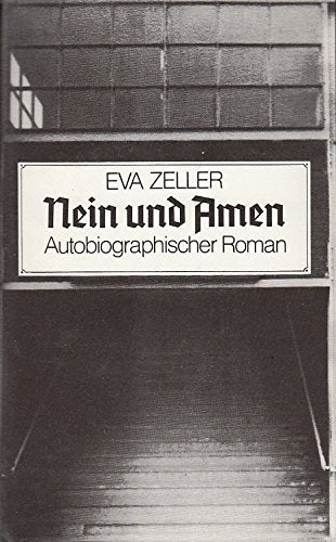 Nein und Amen. Autobigraphischer Roman Religion & Esotericism