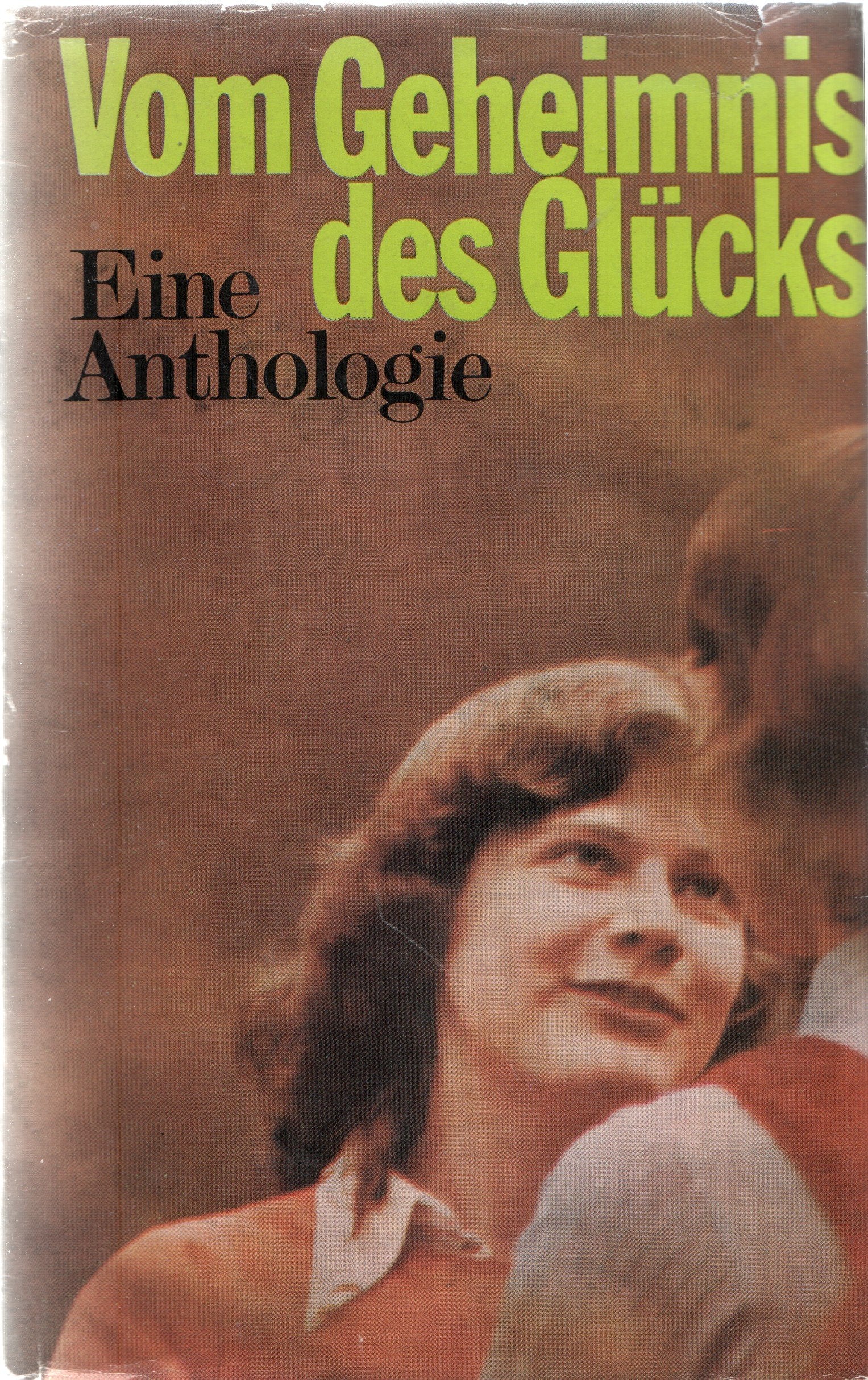 Vom Geheimnis des Glücks. Eine Anthologie Books