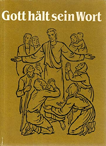 Gott hält sein Wort. Biblische Geschichten ausgewählt und nacherzählt Books
