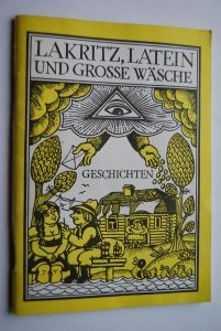 Lakritz, Latein und grosse Wäsche, Geschichten Books