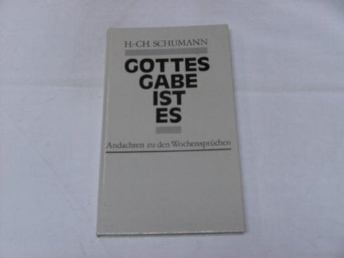 Gottes Gabe ist es. Andachten zu den Wochensprüchen Books