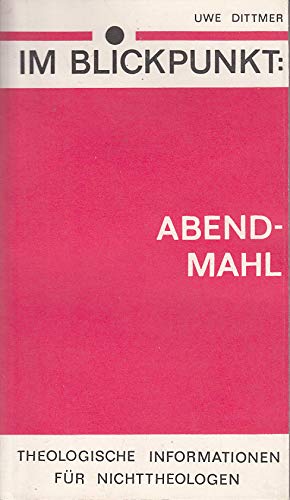 Im Blickpunkt: Abendmahl, Theologische Informationen für Nichttheologen Books
