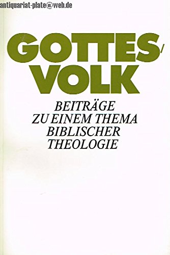 Gottesvolk: Beiträge zu einem Thema biblischer Theologie Religion & Esotericism