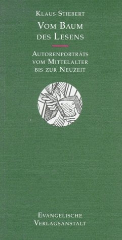 Vom Baum des Lesens. Autorenporträts vom Mittelalter bis zur Neuzeit Learning & Reference