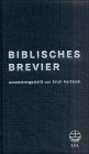 Biblisches Brevier: Texte und Gebete der Bibel für den Tag Religion & Esotericism
