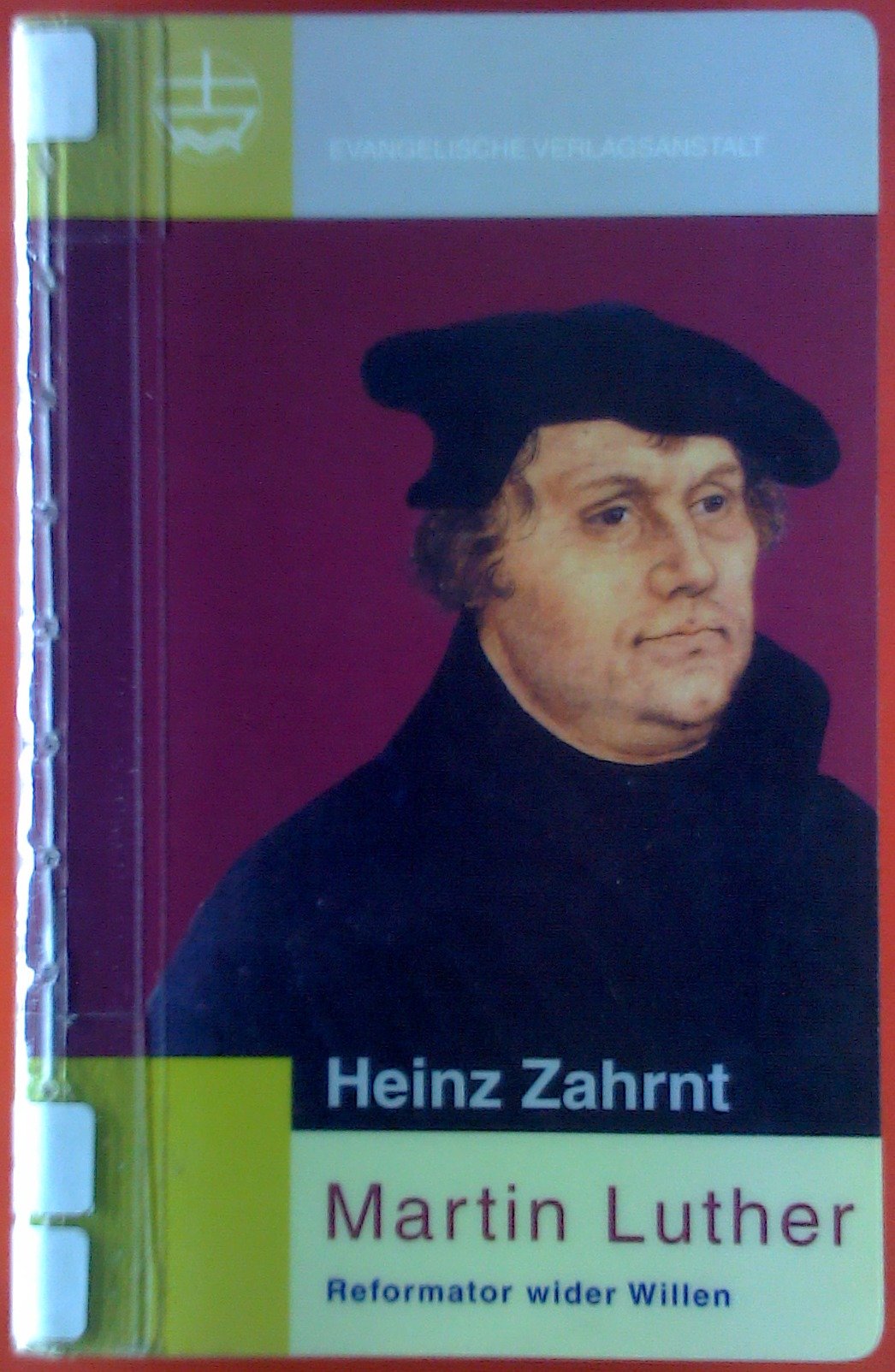 Martin Luther: Reformator wider Willen Memories