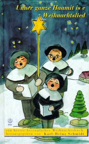 Unner ganze Haamit is e Weihnachtslied Humour & Satire