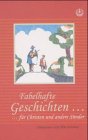 Fabelhafte Geschichten für Christen und andere Sünder Religion & Esotericism