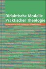 Didaktische Modelle Praktischer Theologie Education & Training