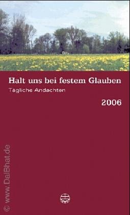 Halt uns bei festem Glauben. Tägliche Andachten 2004 Religion & Esotericism