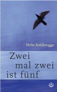 Zwei mal zwei ist fünf: Aus dem Leben einer Brückenbauerin zwischen Ost und West Books