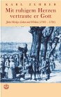 Mit ruhigem Herzen vertraute er Gott: John Wesleys Leben und Wirken (1703-1791) Books