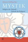 Mystik: Religion der Zukunft — Zukunft der Religion? Books