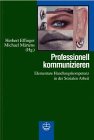 Professionell kommunizieren: Elementare Handlungskompetenz in der Sozialen Arbeit Law