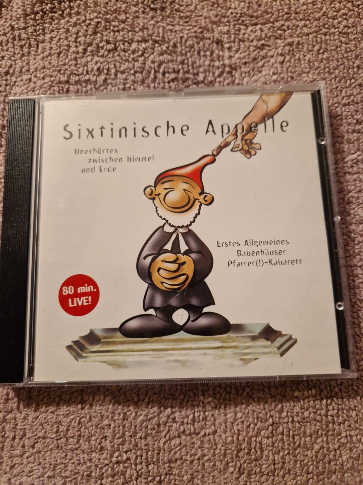 Sixtinische Appelle: Unerhörtes zwischen Himmel und Erde. Erstes Allgemeines Babenhäuser Pfarrer(!)-Kabarett Books