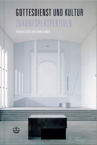 Gottesdienst und Kultur: Zukunftsperspektiven Books
