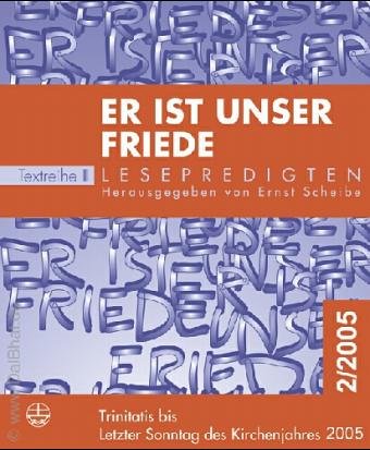 Er ist unser Friede, Bd.2 : Trinitatis bis letzter Sonntag des Kirchenjahres 2005 Film, Art & Culture