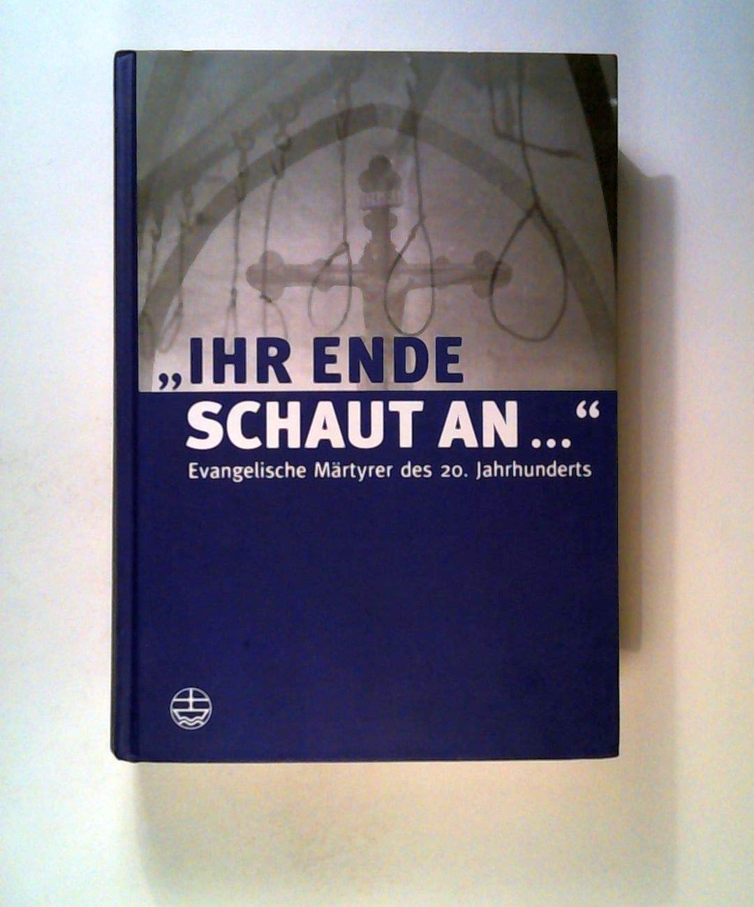 Product Image: "Ihr Ende schaut an..."