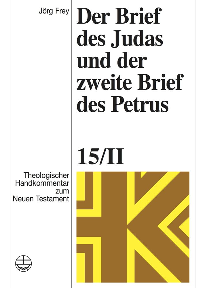 Der Brief des Judas und der zweite Brief des Petrus (Theologischer Handkommentar zum Neuen Testament (ThHK)) Religion & Esotericism