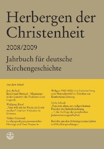 Herbergen der Christenheit 2008/2009 (Bd. 32/33): Jahrbuch für deutsche Kirchengeschichte Politics & History