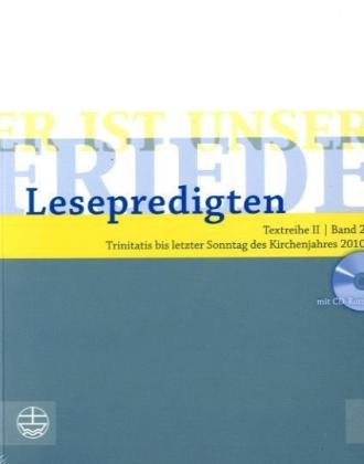 Er ist unser Friede Lesepredigten Textreihe II/2 - 2010: Trinitatis bis letzter Sonntag des Kirchenjahres 2010 Religion & Esotericism