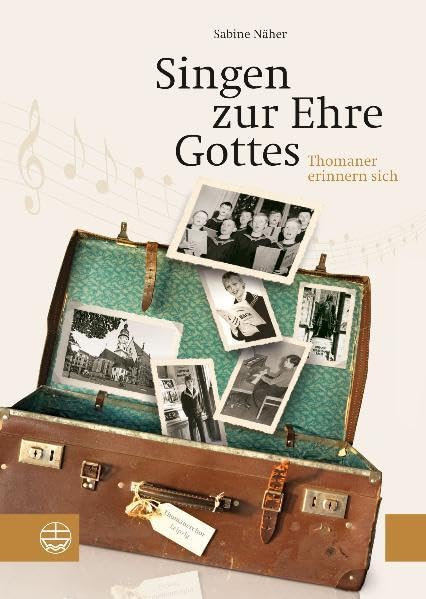Singen zur Ehre Gottes: Thomaner erinnern sich Art & Literature