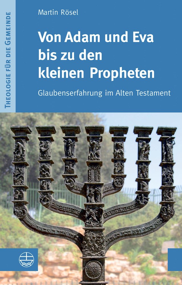 Von Adam und Eva bis zu den kleinen Propheten Social Sciences