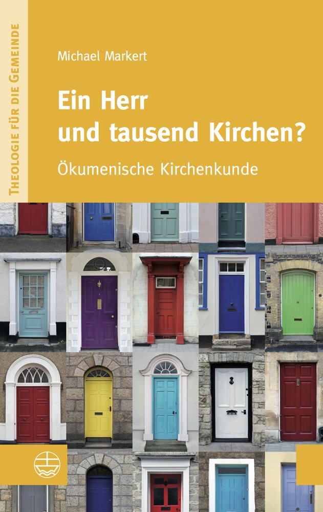 Ein Herr und tausend Kirchen?: Ökumenische Kirchenkunde (Theologie für die Gemeinde, Band 3) Philosophy