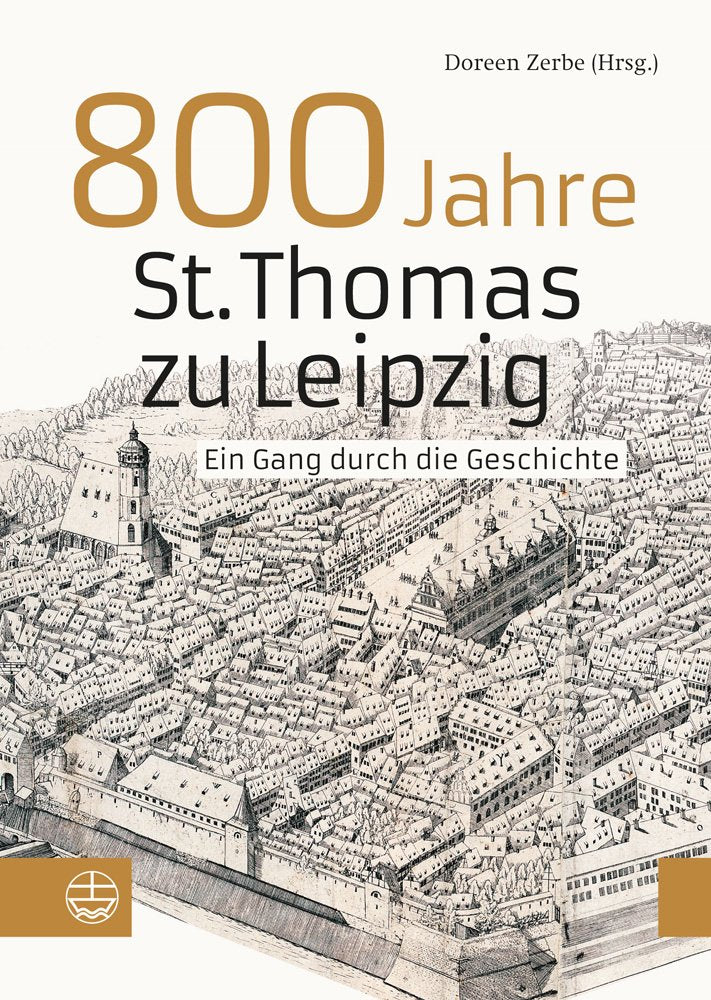 800 Jahre St. Thomas zu Leipzig. Ein Gang durch die Geschichte Philosophy