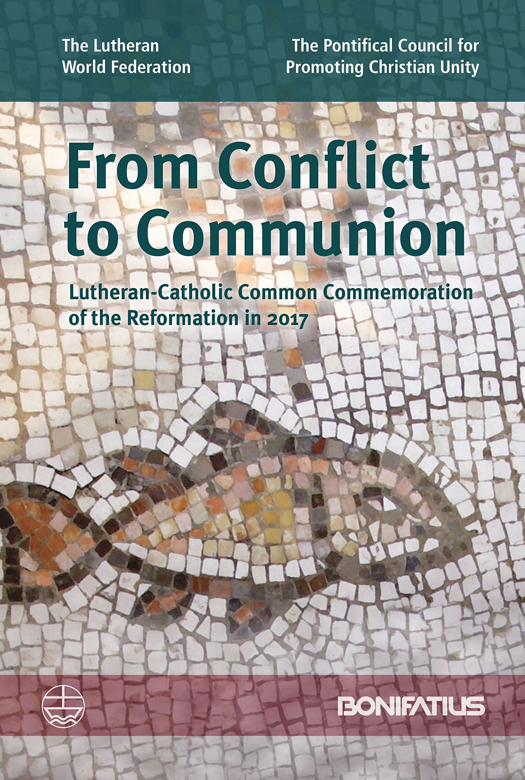 From Conflict to Communion: Lutheran-Catholic Common Commemoration of the Reformation in 2017. Report of the Lutheran-Roman Catholic Commission on Unity Religion & Esotericism