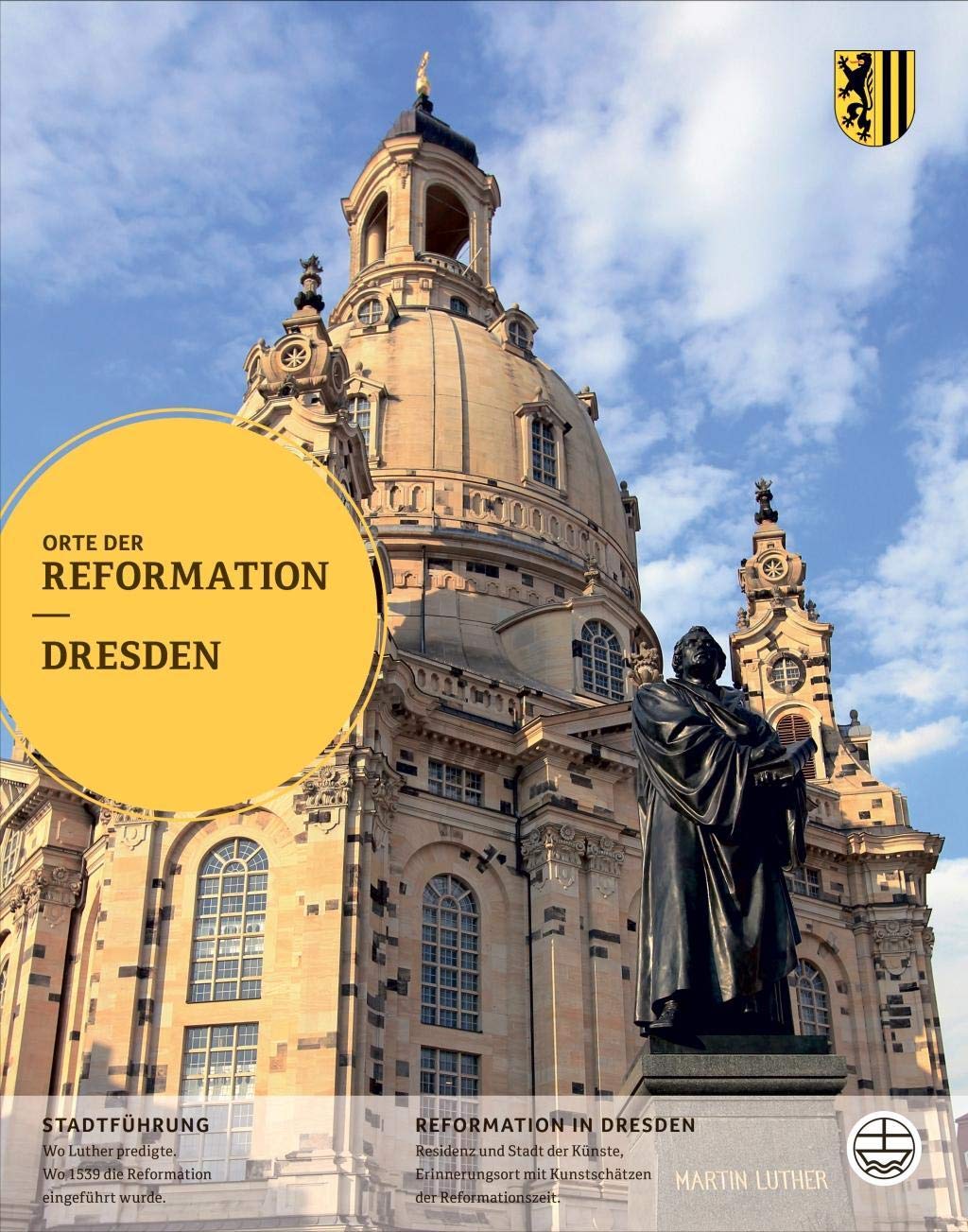 Dresden: Herausgegeben im Auftrag der Evangelischen Landeskirche Sachsens (Orte der Reformation, Band 11) Politics & History