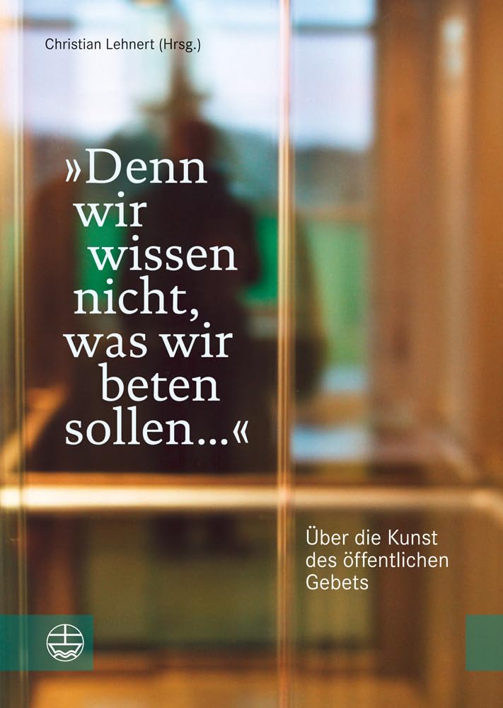 »Denn wir wissen nicht, was wir beten sollen ...« Religion & Esotericism