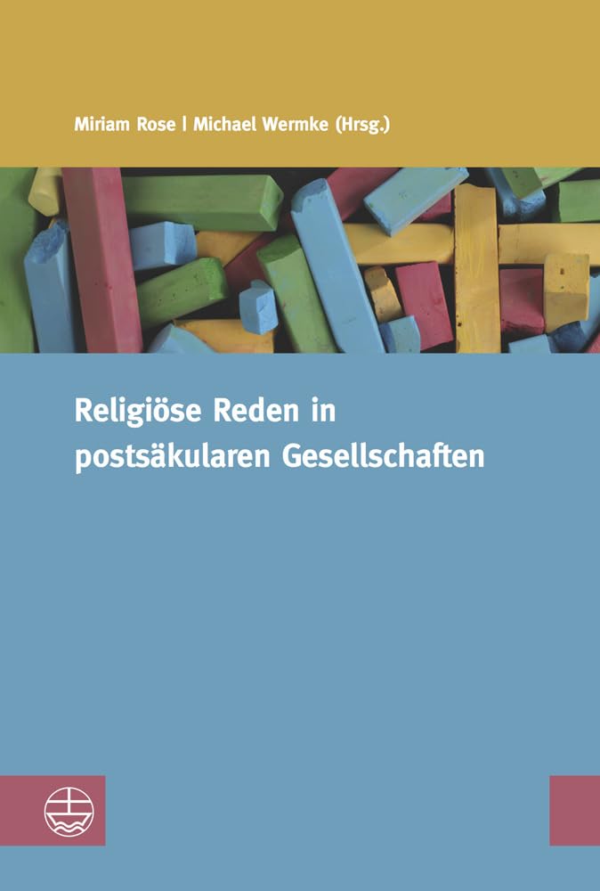 Religiöse Reden in postsäkularen Gesellschaften Religion & Esotericism