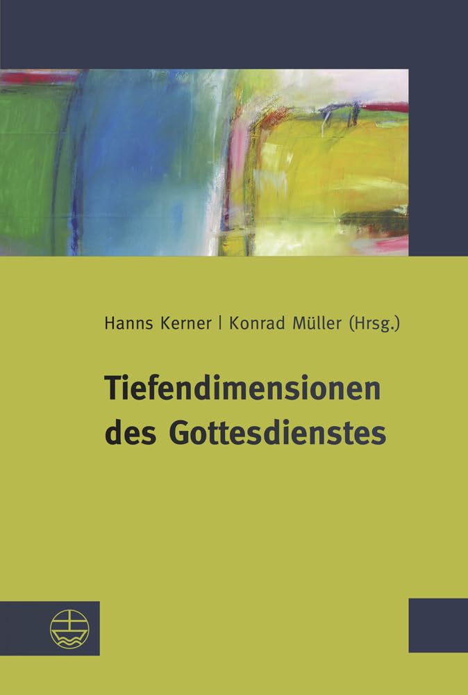 Tiefendimensionen des Gottesdienstes Religion & Esotericism