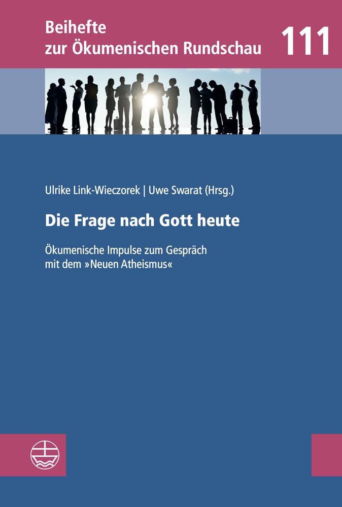 Die Frage nach Gott heute: Ökumenische Impulse zum Gespräch mit dem »Neuen Atheismus«. Eine Studie des Deutschen Ökumenischen Studienausschusses ... zur Ökumenischen Rundschau (BÖR), Band 111) Film, Art & Culture