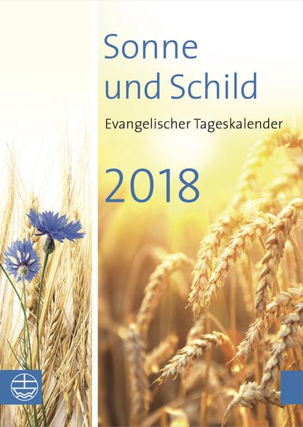 Sonne und Schild 2018: Evangelischer Tageskalender 2018 Calendars