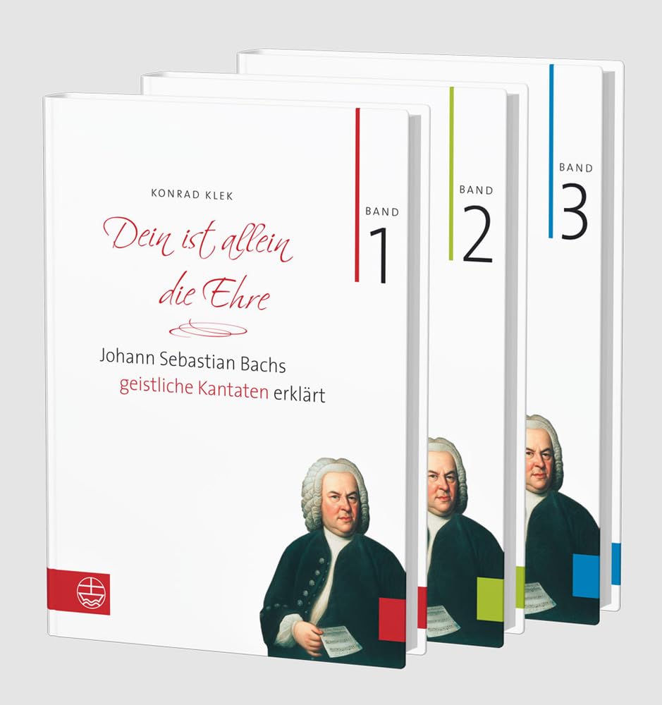 Dein Ist Allein die Ehre: Johann Sebastian Bachs geistliche Kantaten erklart book