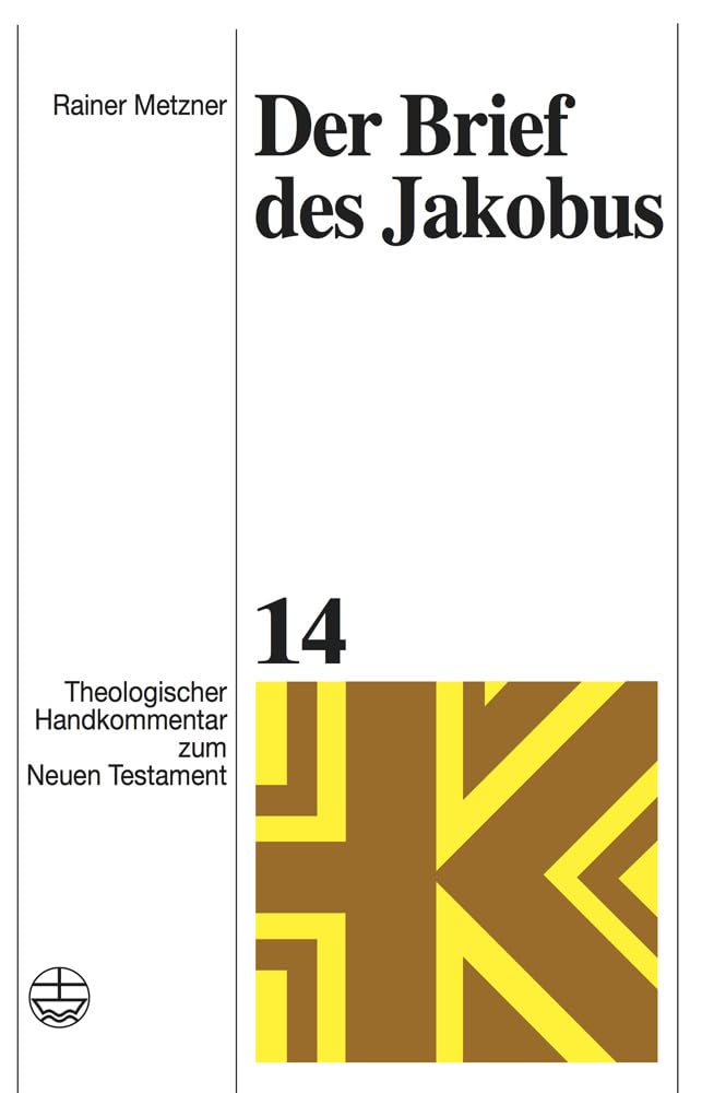 Der Brief des Jakobus (Theologischer Handkommentar zum Neuen Testament (ThHK), Band 14) Religion & Esotericism